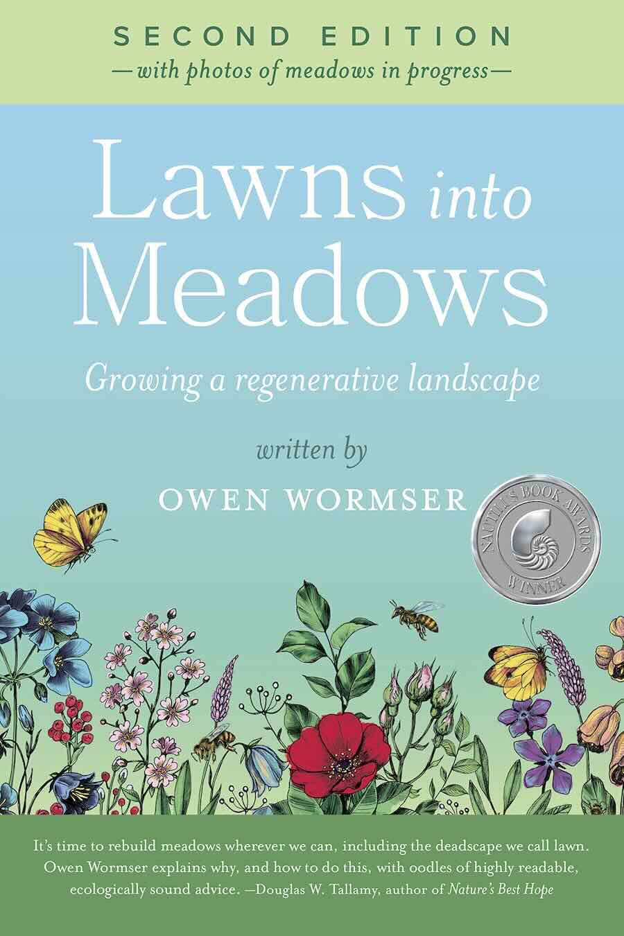 making and sustaining meadow gardens, with owen wormser